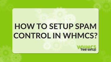 how to setup spam control in WHMCS - WHMCS FreeSetup