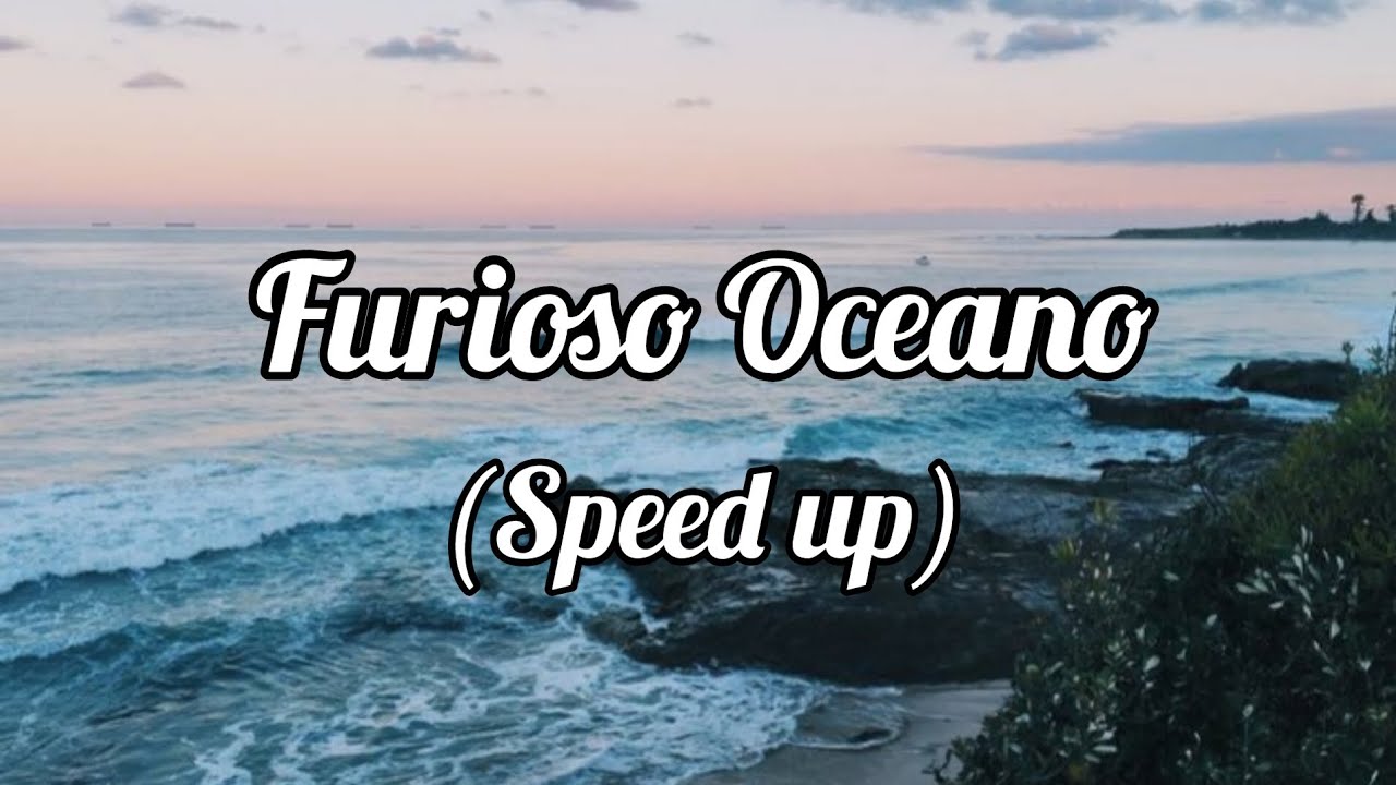 Furioso Oceano Jhonas Serra (Speed up/letra) YouTube