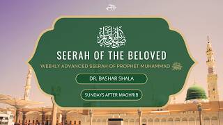 Pt. 47 The Farewell Pilgrimage - Seerah Of The Beloved - Dr. Bashar Shala