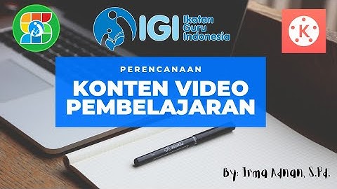 Tugas 3 Sagusanov Kinemaster - Perencanaan Konten Video Pembelajaran