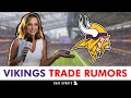 MAJOR Vikings Trade Rumors From Dianna Russini & Ian Rapoport