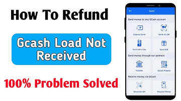 how to refund gcash load not received