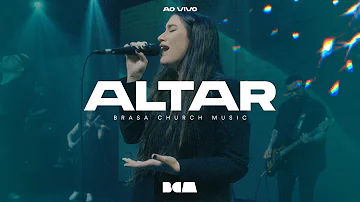 Altar (Ao Vivo) | Brasa Church Music, Bebel Melo