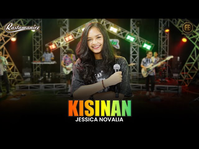 JESSICA NOVALIA - KISINAN | Feat. RASTAMANIEZ (Official Live Version) class=