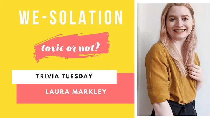 WE-SOLATION Toxic or Not? Trivia with Laura Markley