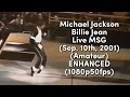 Michael Jackson — Billie Jean | Live MSG, New York (Sep. 10th, 2001) (Amateur) ENHANCED (1080p50fps)