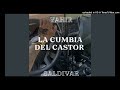 Yahir Saldivar - LA CUMBIA DEL CASTOR(Extended Version)