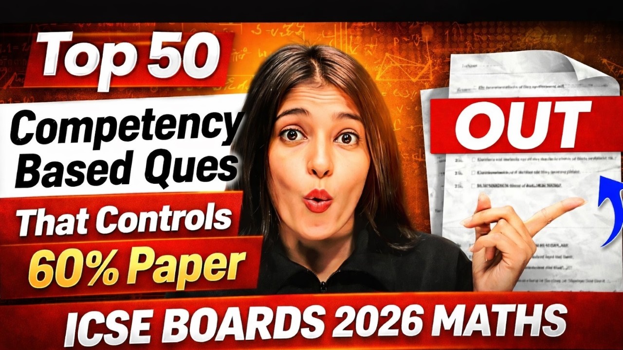 ICSE Maths 2026 – Top 50 Competency Based Questions OUT Now! Shikha Ma'am