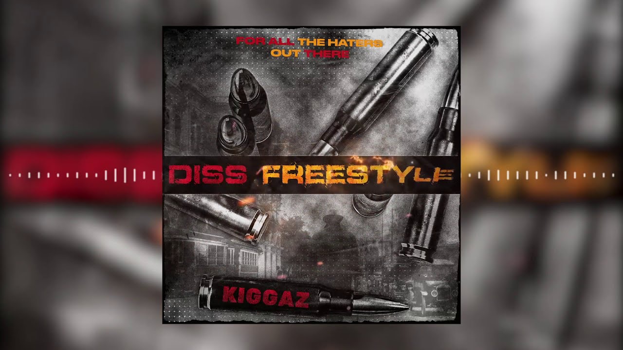 Kiggaz  - Diss Freestyle
