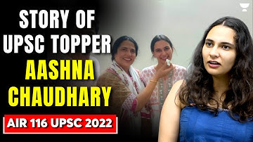 Success Story of UPSC Topper | Aashna Chaudhary,  AIR 116, UPSC CSE 2022 | UPSC Interview