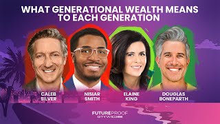What Generational Wealth Means to Each Generation