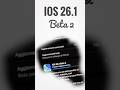 iOS 26.1 Beta 2 é qui #shorts