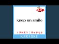 keep on smile (ガイド無しカラオケ) +2Key (原曲歌手:Kis-My-Ft2)