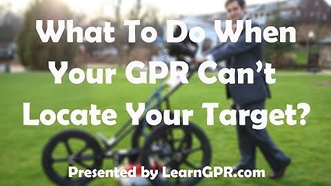 What to do when your Ground Penetrating Radar can