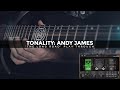 Tonality - Andy James &quot;The Long Road&quot; Play Through