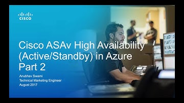 Cisco ASAv HA in Azure overview and deployment (Part-2)