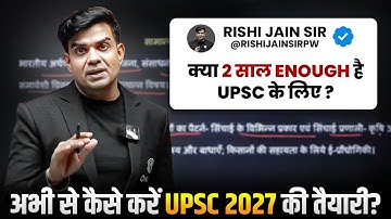 UPSC 2027 Strategy 🔥: 2 Years UPSC Strategy with Study Plan & Notes Making for UPSC CSE 2027