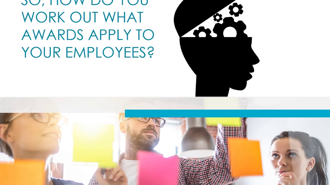 Webinar series Session 1 Awards, Enterprise Agreements, Award Free Employees and the FW Act 3 Webinar series Session 1 Awards, Enterprise Agreements, Award Free Employees and the FW Act 3