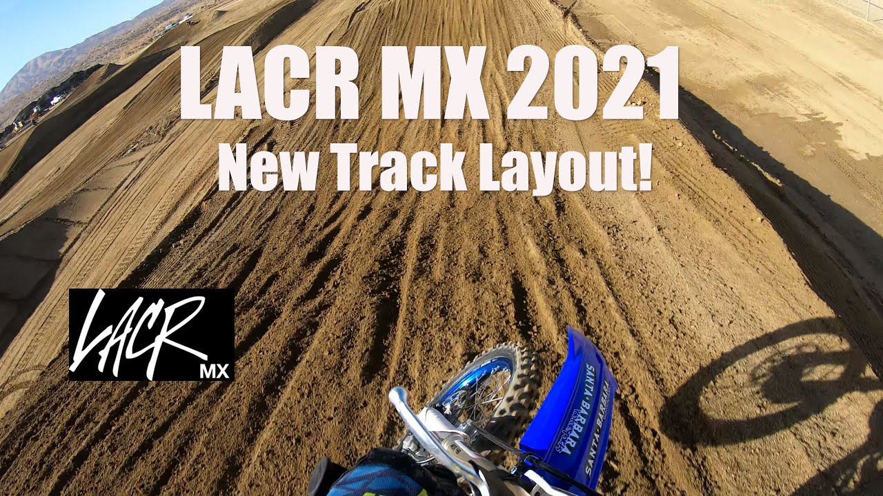 LACR MX 2021 New Track Layout - YouTube