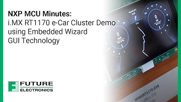 NXP MCU Minutes: i.MX RT1170 e-Car Cluster Demo using Embedded Wizard GUI Technology