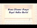 Bruce steane prayer orgelmusik
