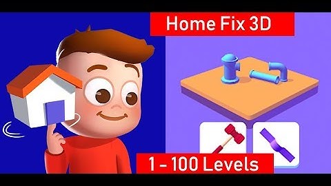 Home Fix 3D - 1 - 100 Levels Gameplay