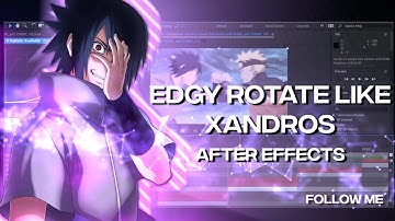 Edgy Rotate Like Xandros | Tutorial After Effects