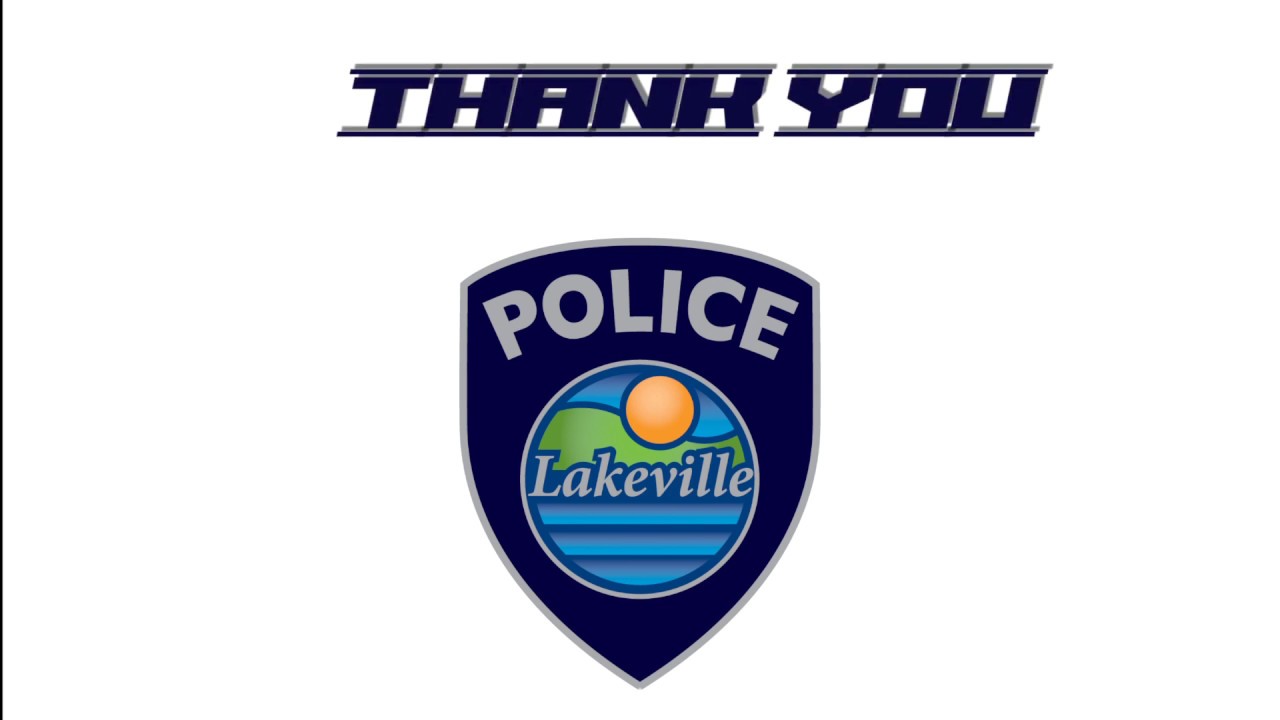 Thanks to the Lakeville Police YouTube