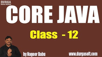 Learn Core Java Programming Tutorial Online Training by Nagoor Babu Sir On 15-06-2018