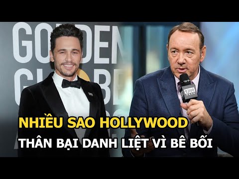 James Franco, Kevin Spacey và những sao Hollywood bị thân bại danh liệt vì bê bối tình dục