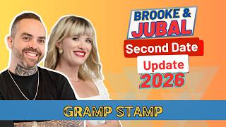 Brooke and Jubal Second Date Update: Gramp Stamp