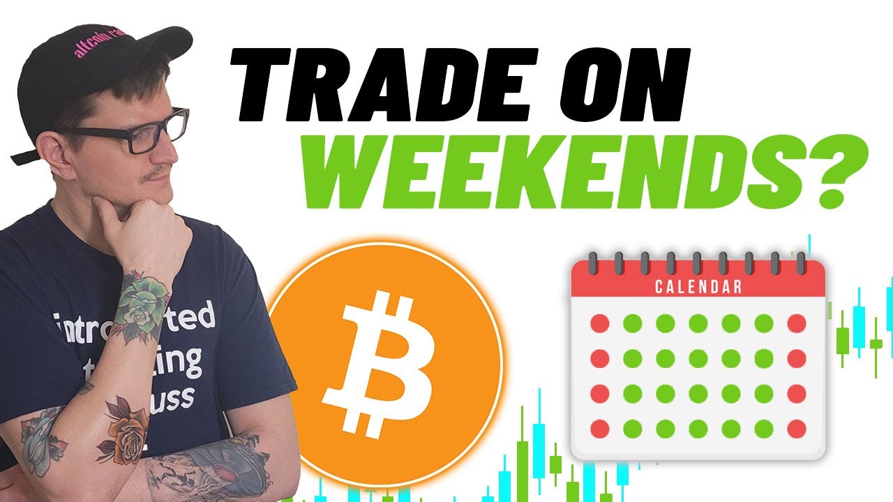 Should You Trade Crypto On Weekends YouTube Should You Trade Crypto On Weekends YouTube