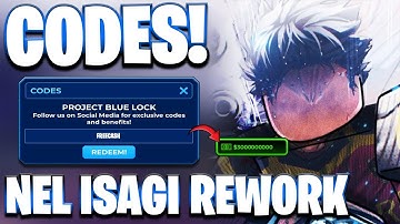 NEW! ALL QOL + NEL ISAGI REWORK UPDATE CODES FOR PROJECT BLUE LOCK! ROBLOX PROJECT BLUE LOCK CODES