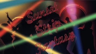 Sunset Strip Fantasy - Original International collab