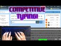 Competing in a Typing Tournament!