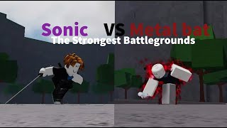 Sonic VS Metal bat In The Strongest Battlegrounds