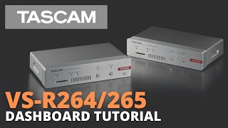 Video thumbnail of "TASCAM VS-R Dashboard Tutorial"