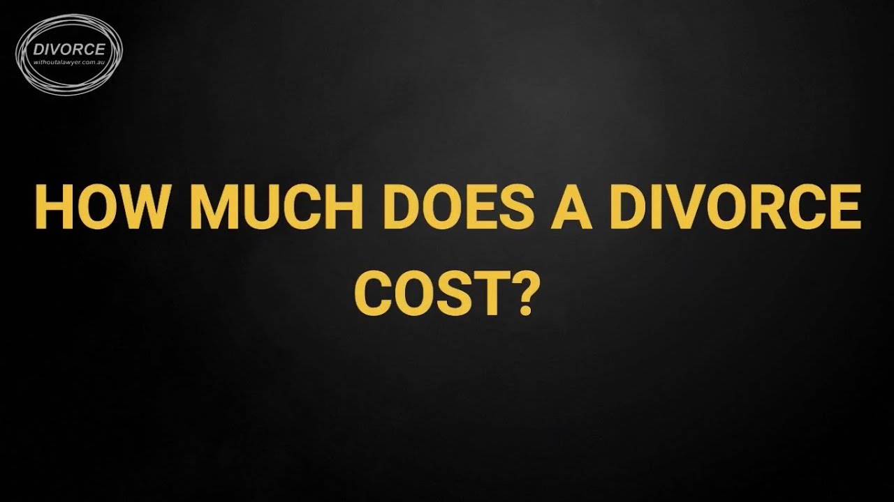 How Much Does A Divorce Cost In Australia? YouTube