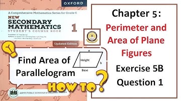 Exercise 5B Question 1 - (Area of Parallelogram) – Math Class 6 Army Public School (APS).