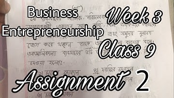 Business Entrepreneurship week 3 Assignment of class 9 | 2020 | ব্যবসায় উদ্যোগ এ্যাসাইনমেন্ট-2 ৯ম ॥