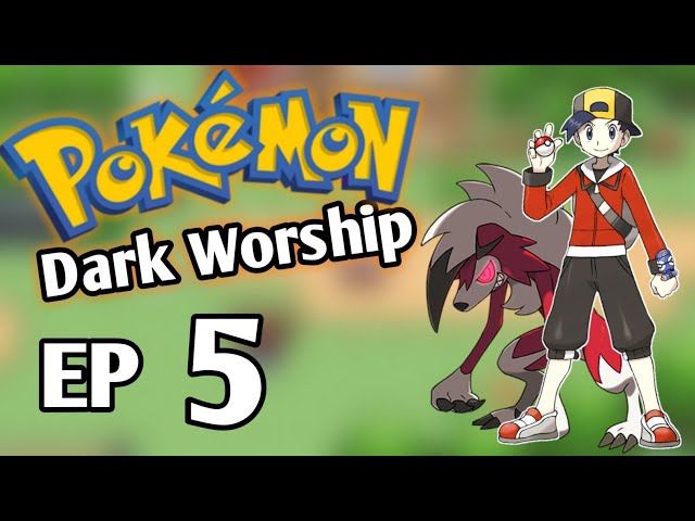 Pokémon Dark Workship : Episódio 5