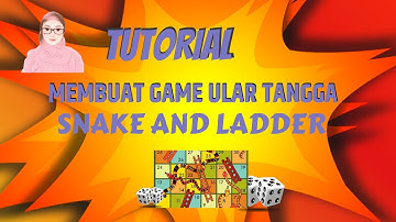 CARA MEMBUAT GAME EDUKASI ULAR TANGGA SNAKE AND LADDER SECARA ONLINE