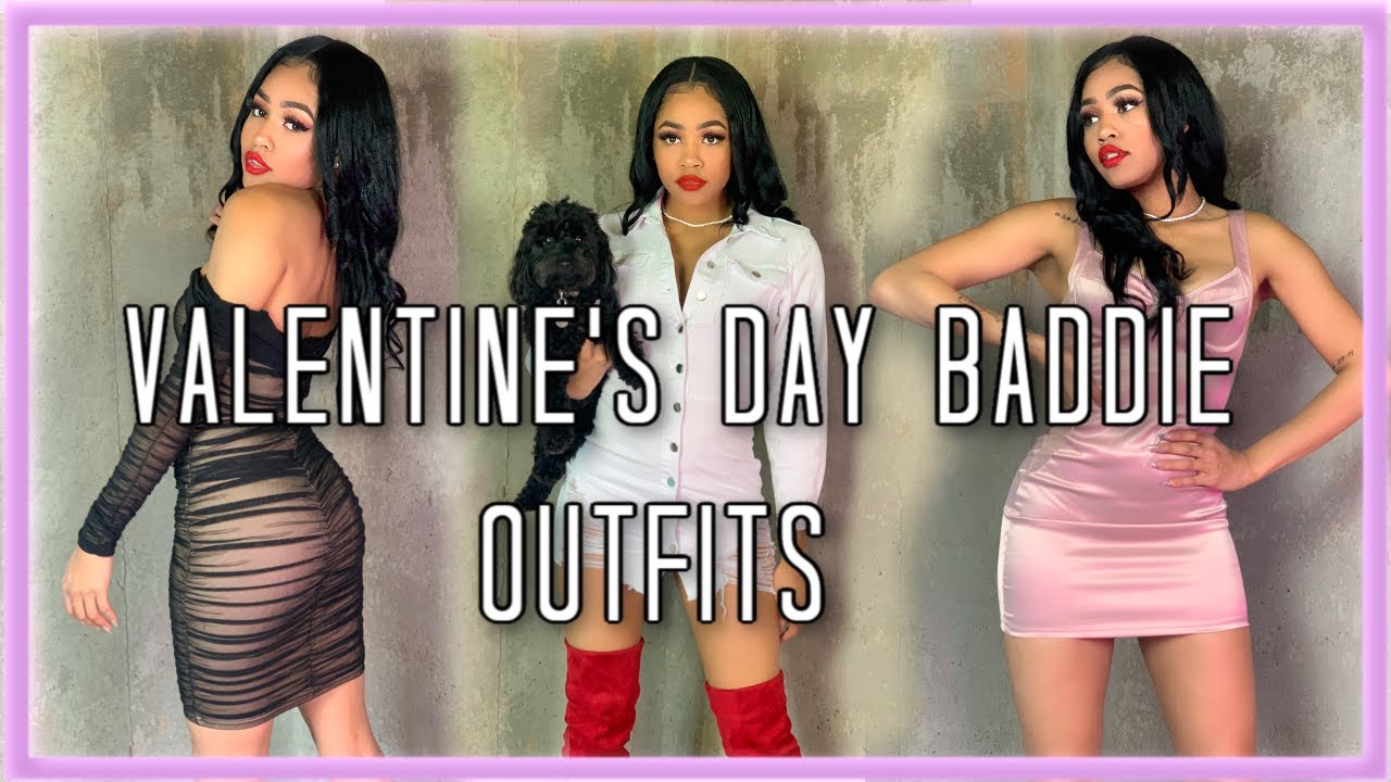 Valentine's Day BADDIE Outfit LookBook YouTube