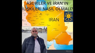 ASURİLER VE İRAN'IN İLİŞKİLERİ NASIL OLMALI? by Shemsho Media 161 views 2 days ago 29 minutes