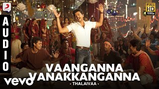 Thalaivaa - Vaanganna Vanakkanganna (Pseudo Video)