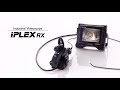 IPLEX RX Videoscope Overview