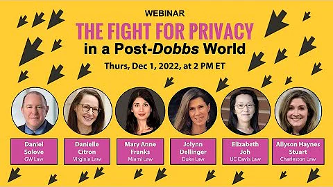 Webinar Fight for Privacy in a Post Dobbs World