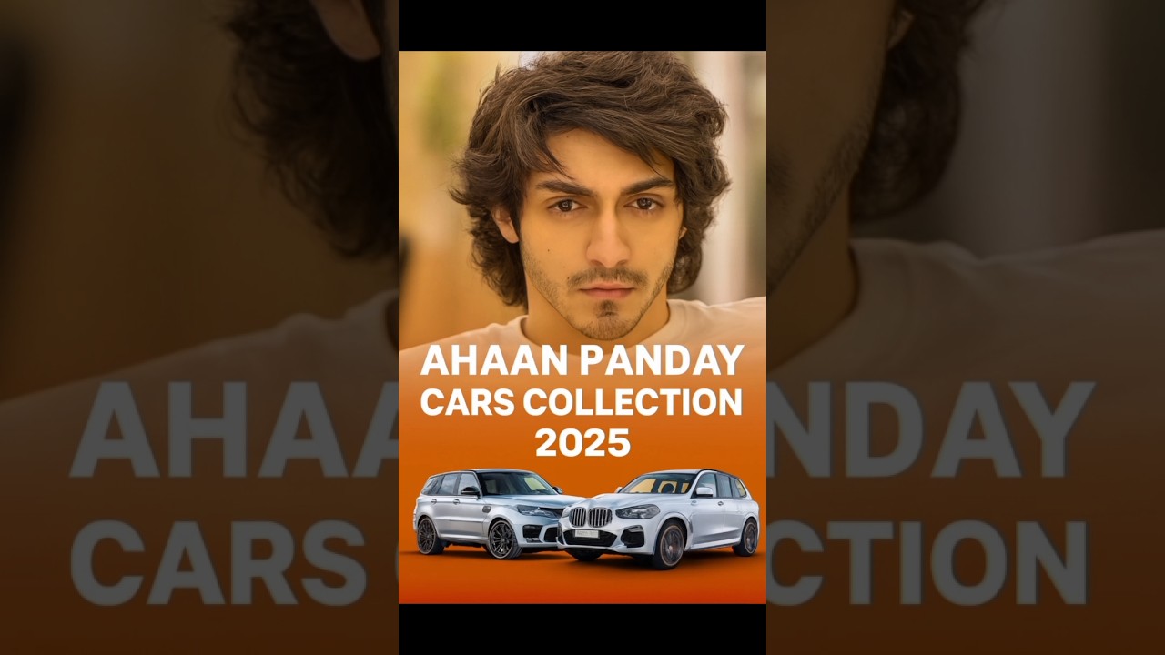 Ahaan Panday’s 2025 Car Collection – 5 Jaw-Dropping Luxury Rides! 😱🚗