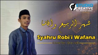 SYAHRU ROBI'I WAFANA COVER BY GUS AQIB