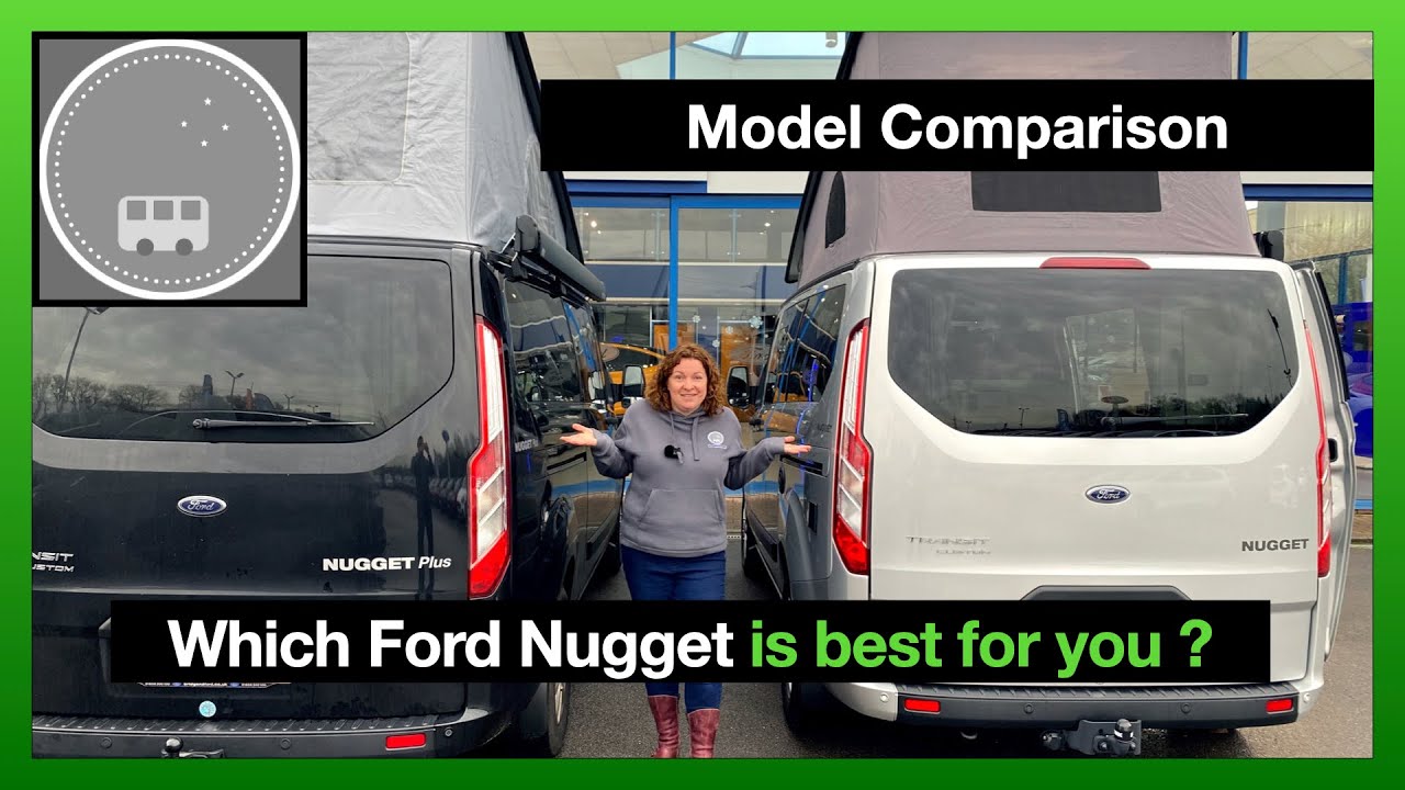 Ford Nugget v Nugget Plus, How to choose?